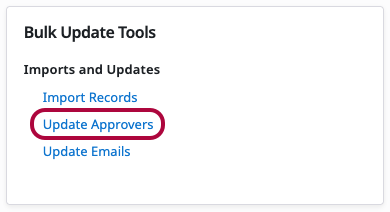 Update Approvers option under Bulk Update Tools